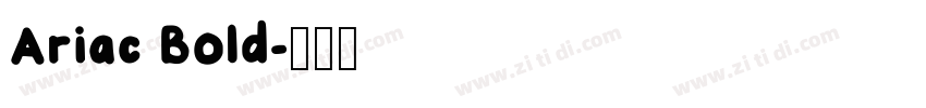 Ariac Bold字体转换